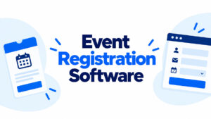 Event Registration Software: 10 Picks by Event Type