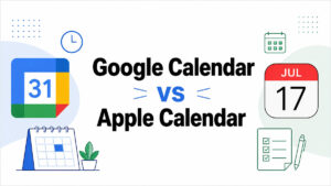 Google Calendar Vs Apple Calendar: Which One to Use