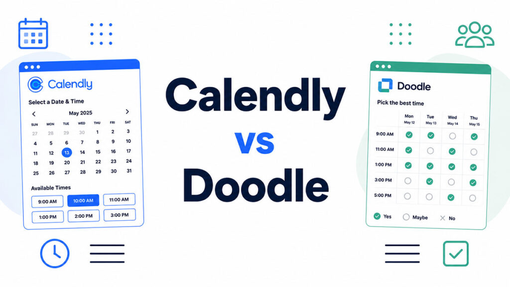 Calendly vs. Doodle: Why One Is Better Than the Other