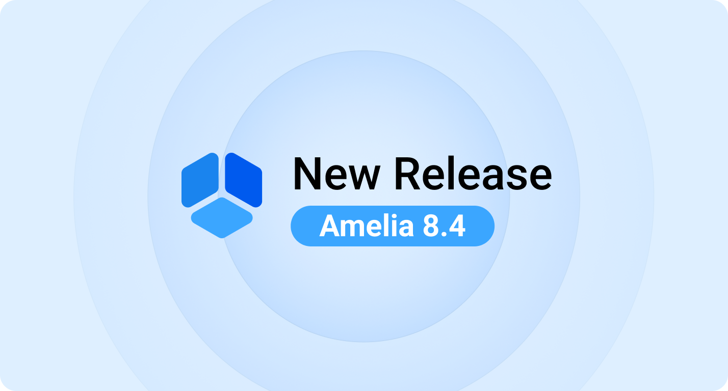 Amelia 8.4 Is Here: Smarter Pricing, Smoother Payments & More