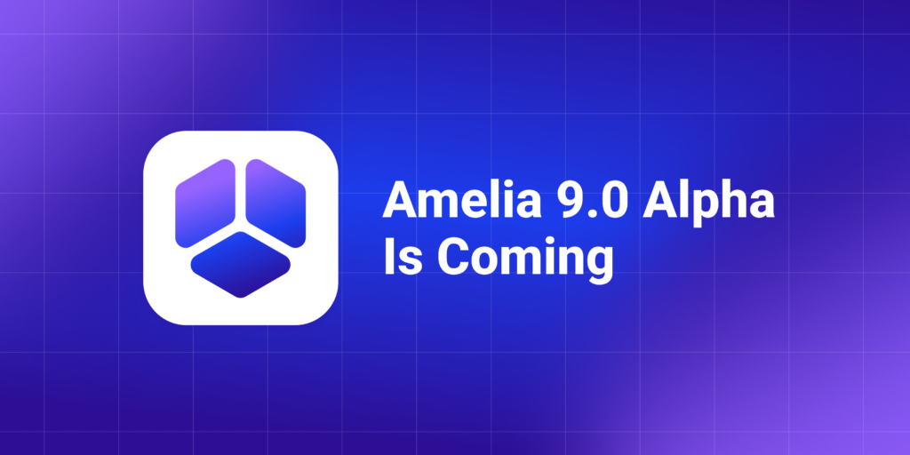 A New Era of Booking: Amelia 9.0 Alpha Is Coming